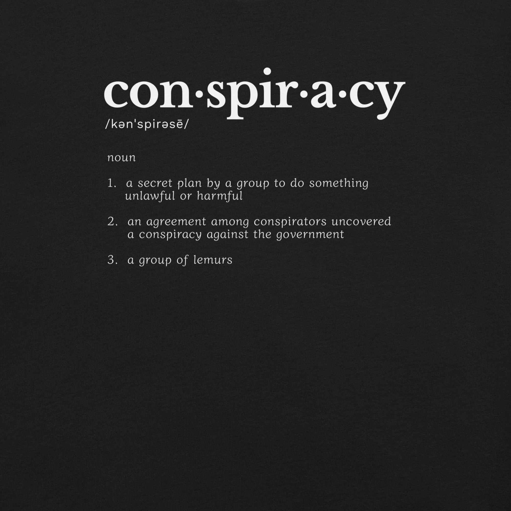 Conspiracy Definition – Dictionary T-Shirt