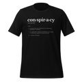 Conspiracy definition T-shirt in black with con·spir·a·cy dictionary definition text