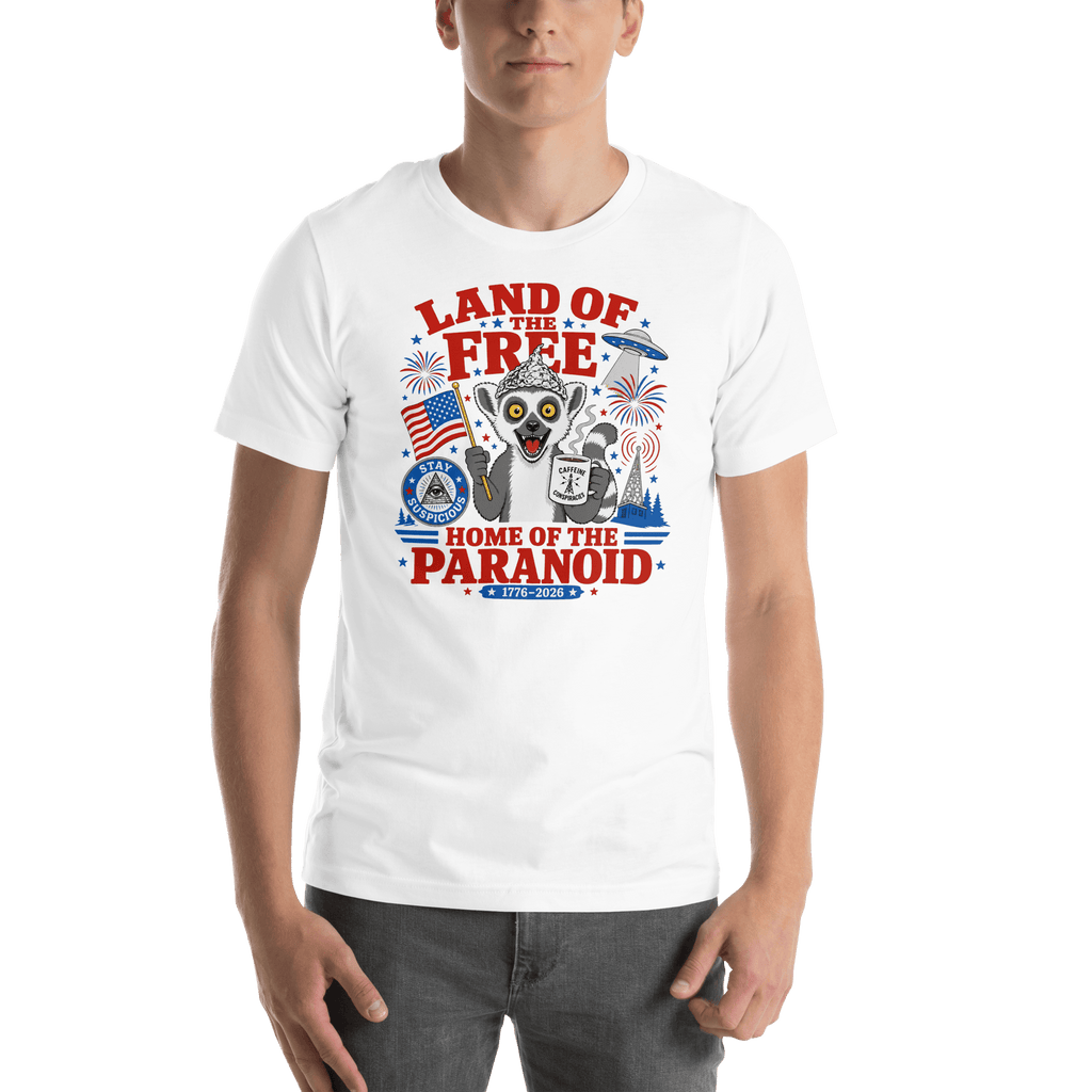 Land of the Free Home of the Paranoid Lemur T-Shirt