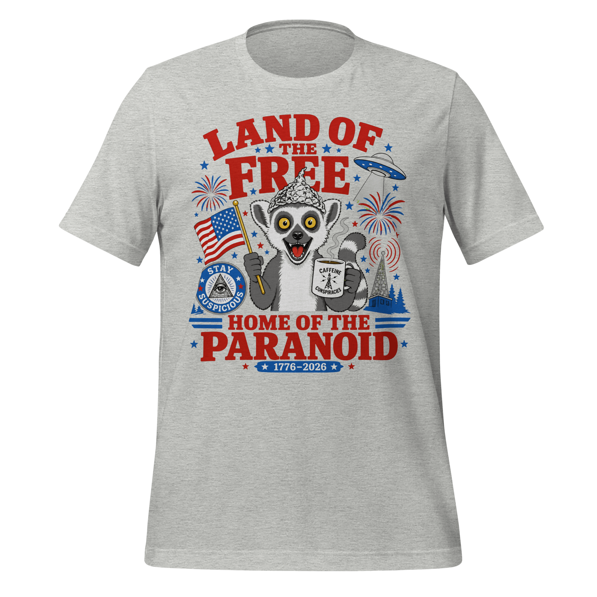 Land of the Free Home of the Paranoid Lemur T-Shirt
