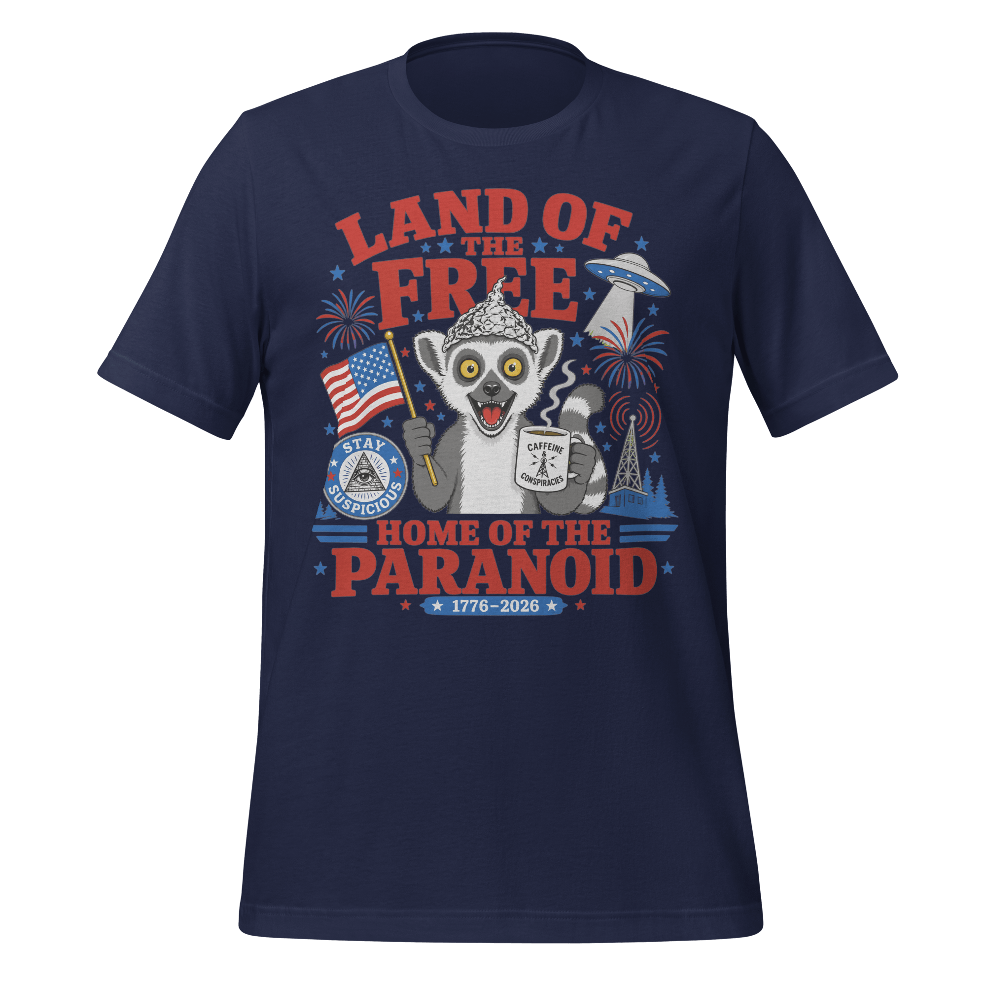 Land of the Free Home of the Paranoid Lemur T-Shirt