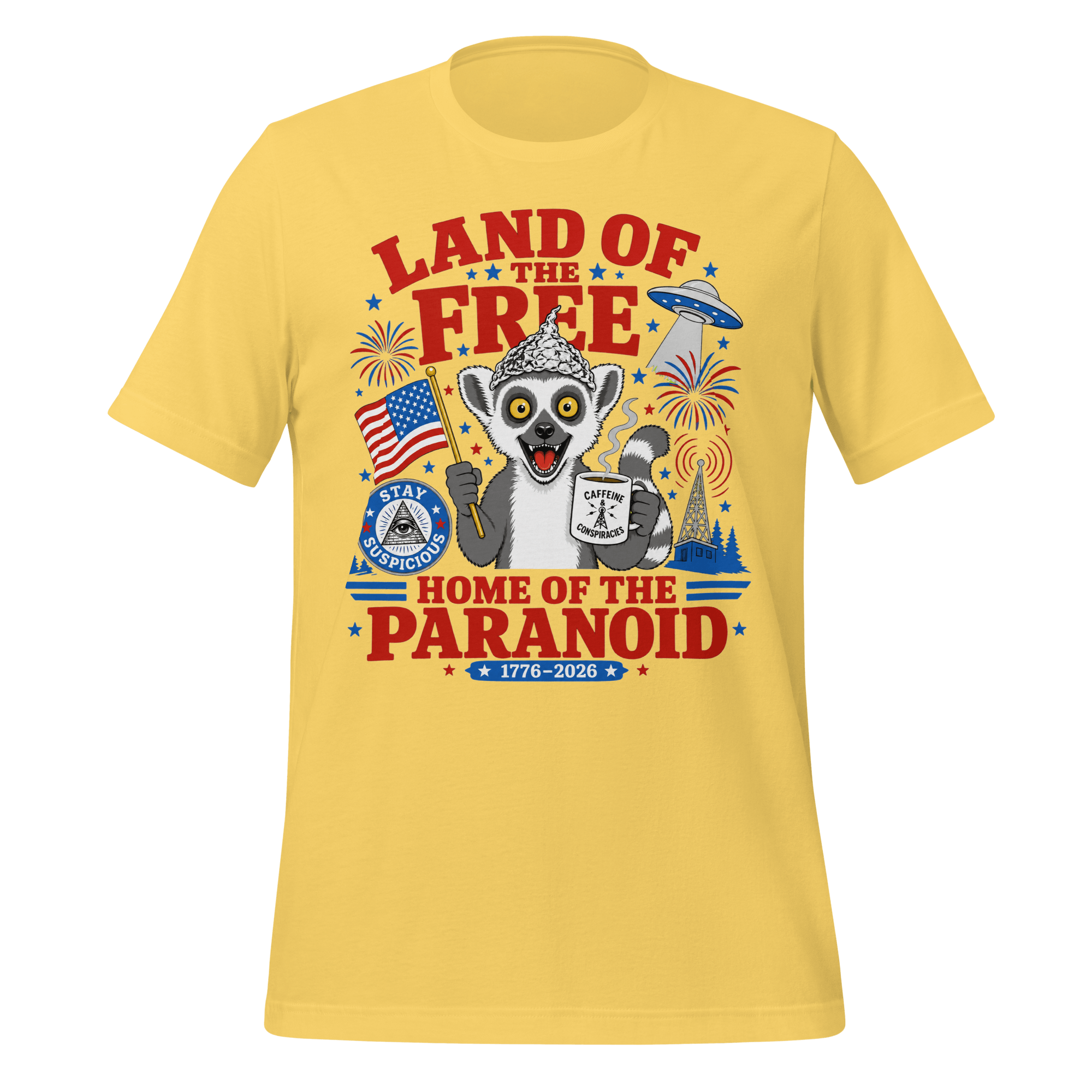 Land of the Free Home of the Paranoid Lemur T-Shirt
