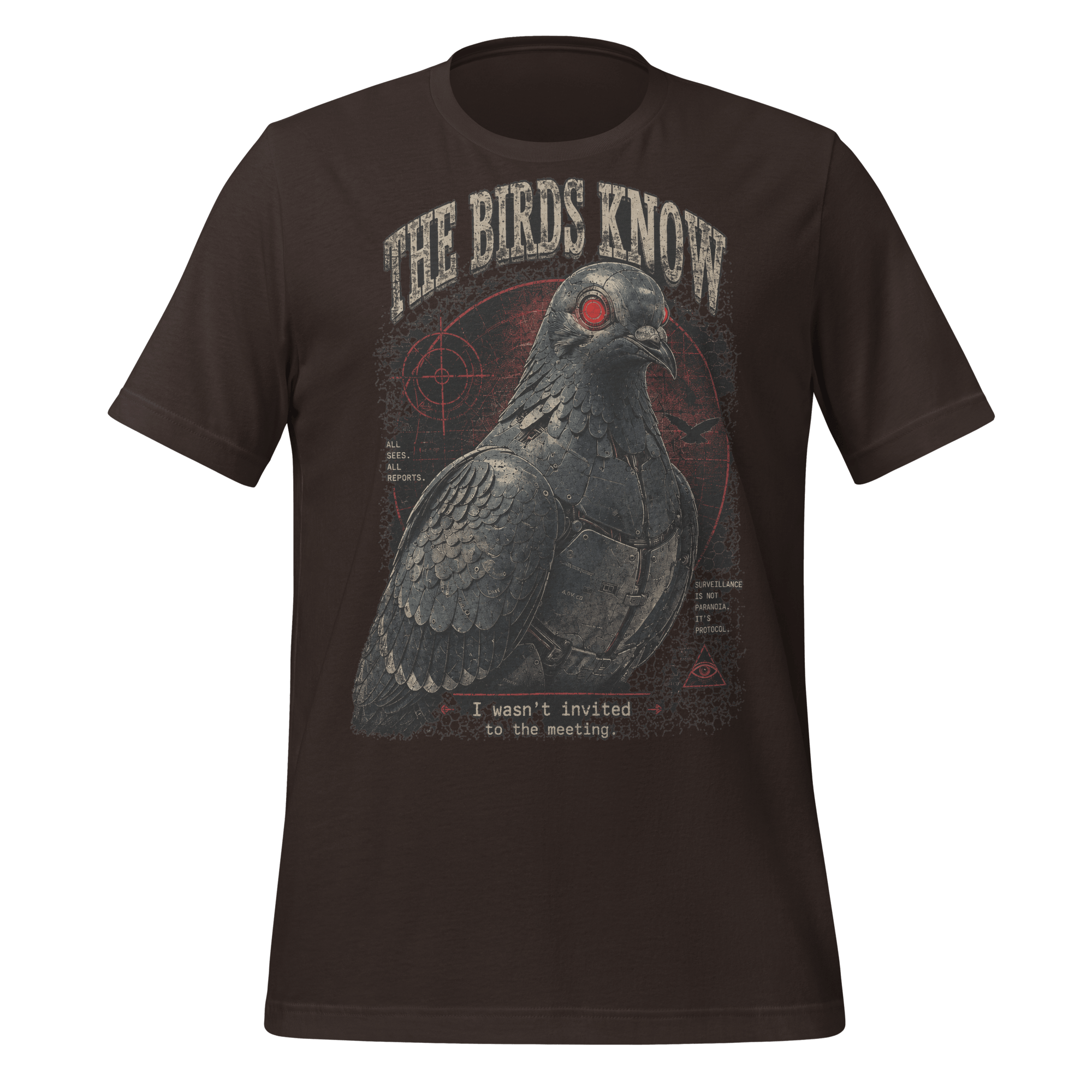 The Birds Know T-Shirt | Funny Spy Pigeon Graphic T-Shirt
