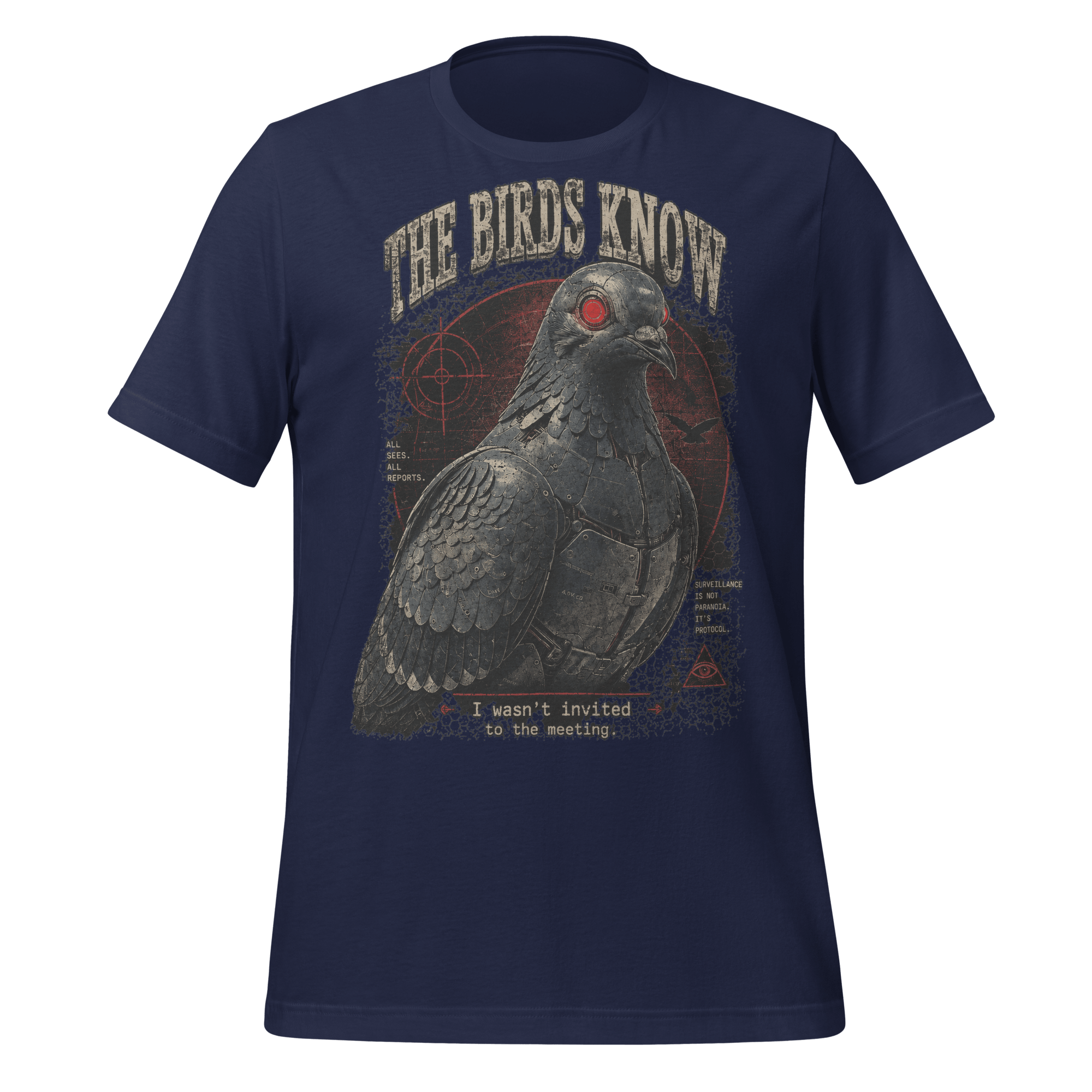 The Birds Know T-Shirt | Funny Spy Pigeon Graphic T-Shirt