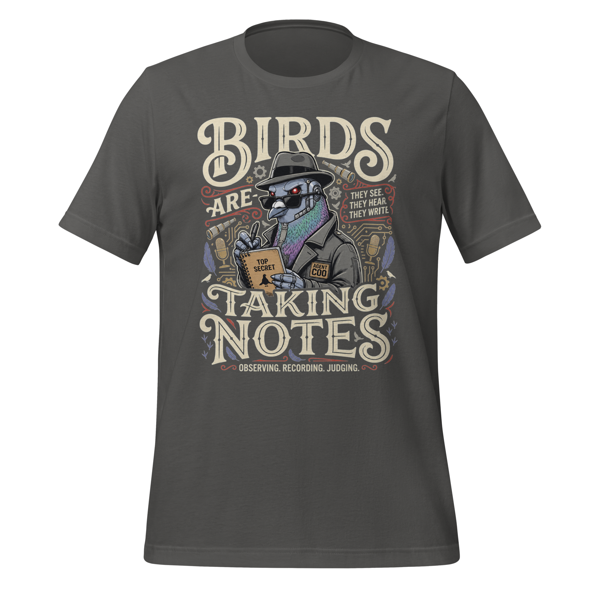 Birds Are Taking Notes Spy Pigeon T-Shirt