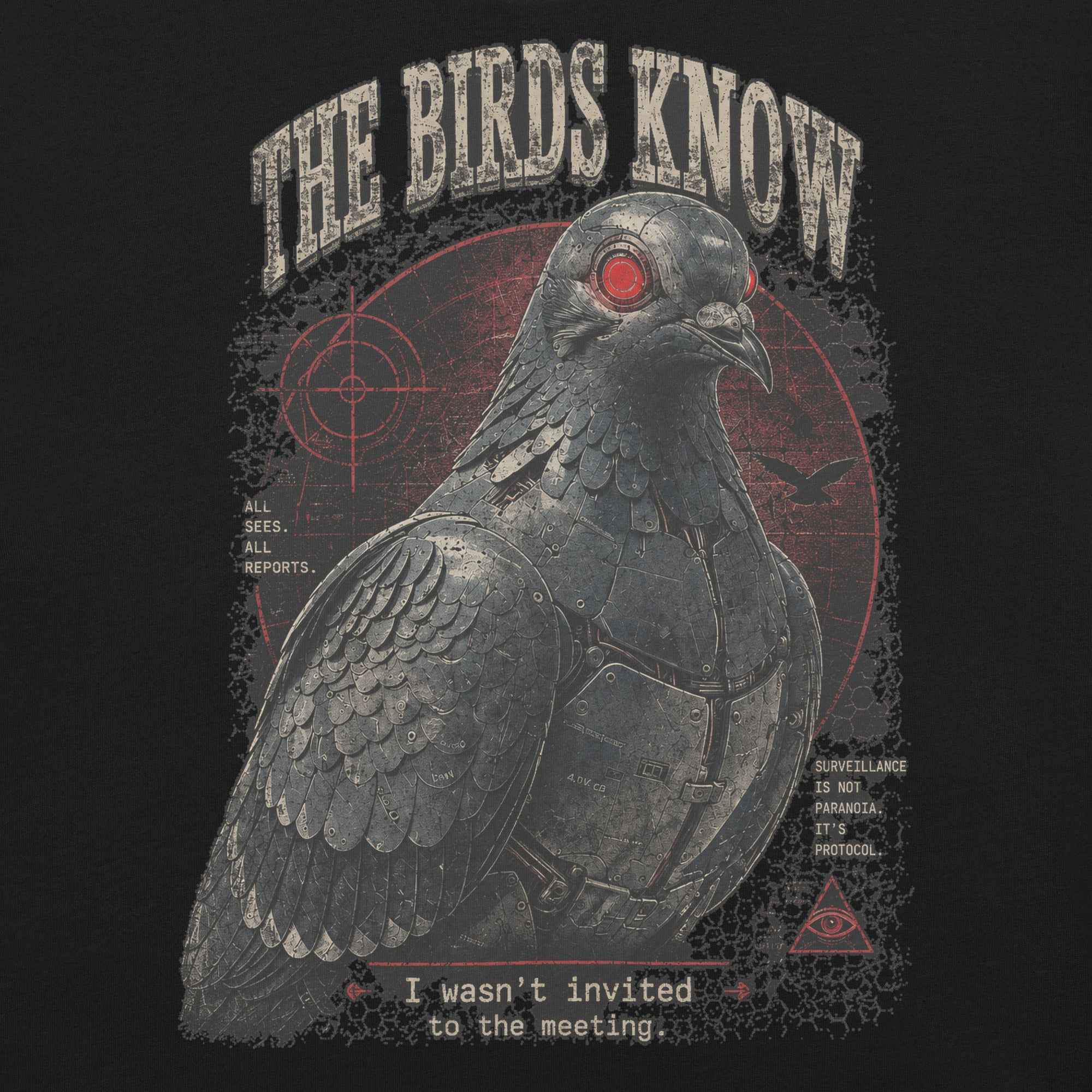 The Birds Know T-Shirt | Funny Spy Pigeon Graphic Tee