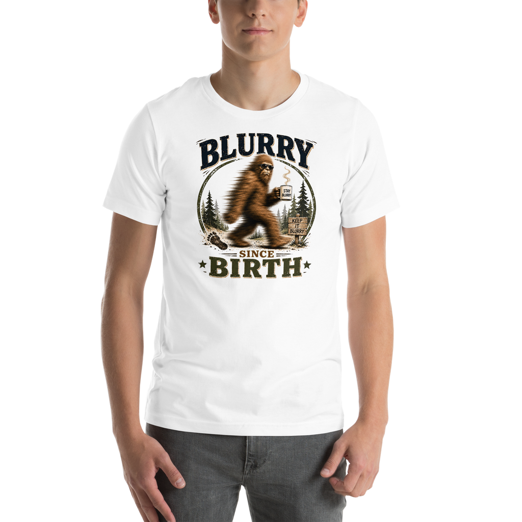 Blurry Since Birth Bigfoot Shirt, Funny Sasquatch Cryptic T-Shirt